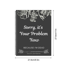 Laden Sie das Bild in den Galerie-Viewer, Entschuldigung, jetzt ist es dein Problem, denn ich bin tot