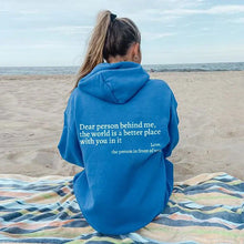 Laden Sie das Bild in den Galerie-Viewer, „Dear Person Behind Me“-Hoodie