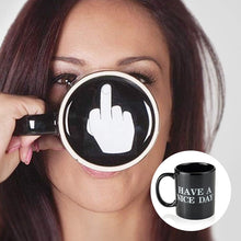 Laden Sie das Bild in den Galerie-Viewer, Lustige Mittelfinger-Tasse „Have a Nice Day“